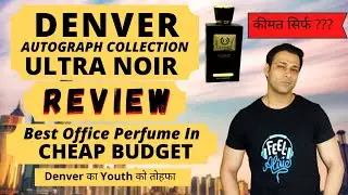 Denver Autograph Collection Ultra Noir Perfume REVIEW/Best Cheap Budget Office Perfume/हिंदी में