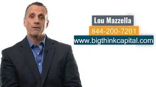 Different products that Big Think Capital offers (with Lou Mazzella, VP)