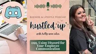 099. Using Discord for Your Employee Communication [WEBINAR]
