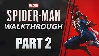 Marvel's Spider-Man | Walkthrough [Spectacular] Part 2 