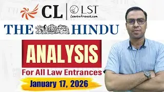 The Hindu Analysis | 17 Jan 2026 | Daily Current Affairs for CLAT 2027 & All Law Entrance Exams