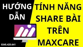 Hướng Dẫn Chia Sẻ Share B&agrave;i Viết Tr&ecirc;n Maxcare