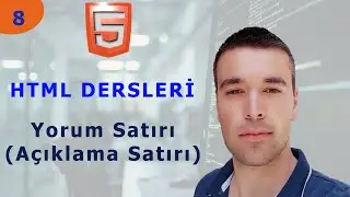 HTML 5 Dersleri 8 - Yorum Satırı (Açıklama Satırı)