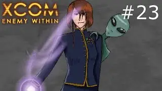 XCOM: Enemy Within | 23 | Molly 