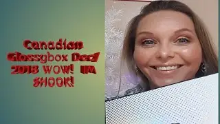 Canadian unboxing Glossybox December 2018
