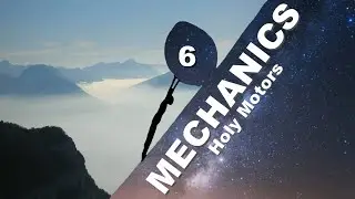 MECHANICS (6) Holy Motors