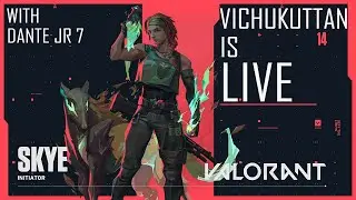 ROAD TO 300 SUBS😊🔥🔥 | VALORANT | w/ DanteJR7 | MALAYALAM STREAM |