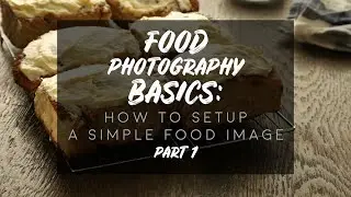 3 ways to SETUP a SIMPLE Food Image