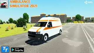 Ambulance Simulator 2021 | Android Gameplay | High Graphics Game
