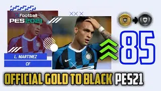 Official 11 GOLD TO BLACK upgrades in PES21 😱
