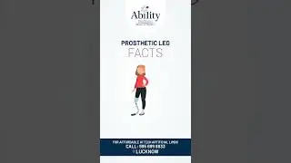 Prosthetic Leg Facts | Ability Healthcare | Foot Care | Clinic