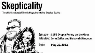 Skepticality Episode 183 - Drop a Penny on the Gate