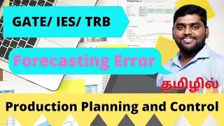 Forecasting Error  Production Planning and Control for GATE, IES, TRB Polytechnic, TN AE