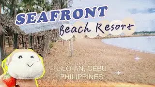 MUNKY TRAVELS 🐒 SEAFRONT BEACH RESORT, LILOAN CEBU | WALKING TOUR | Munky Explores