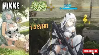 Nikke - For Rest (Event) | 1-4 Event Stage | Story/Gameplay | Auto Combat | HD