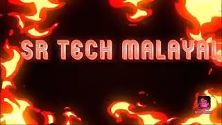 SR TECH channel indro |Best indro in 2021😉|സപ്പോർട്ട് ചെയ്യണം😊