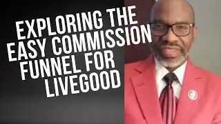 Exploring the Easy Commission Funnel for LiveGood 🚀
