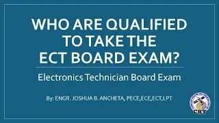 Who are Qualified to Take the Electronics Technician (ECT) Board Exam?