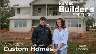 В центре внимания RoMac Builder&rsquo;s Spotlight | Подход Hauff Homes, ориентированный на людей, при с...