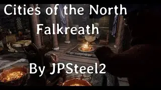 SKYRIM MODS: ( HD 4K ) Cities of the North Spotlight - Falkreath by JPSteel2