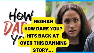 MEGHAN - HOW DARE YOU &hellip; LATEST NEWS #breakingnews #meghanandharry #meghanmarkle