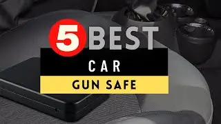 Best Car Gun Safe 2021 🔶 Top 5 Gun Safe for Car Reviews