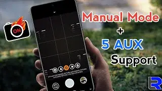 OnFire Gcam 7.3 Manual Mode + 5 AUX Lenses Support Installation & Review(Wide, Telephoto, Macro)