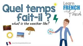 What is the weather like in French with Pascal