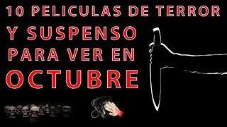 10 PELICULAS DE TERROR Y SUSPENSO PARA VER EN OCTUBRE // ZONA SUBJETIVA