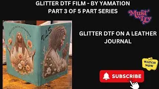 Unleash Creativity: Leather Journal with Glitter DTF