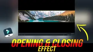 Opening & Closing Screen Effect in Filmora 11