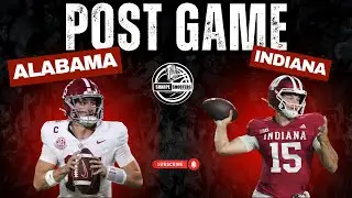 Alabama vs Indiana Post Game Show | INSTANT REACTION & Analysis