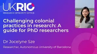 Challenging colonial practices in research: A guide for PhD researchers.