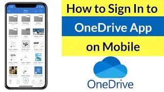 How to Sign In to OneDrive App on Mobile?