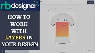 How to work with Layers in Your Design - NBDesigner