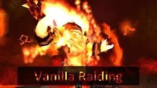 World of Warcraft - Vanilla Raiding
