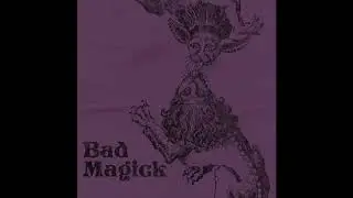 Bad Magick - Coming Back