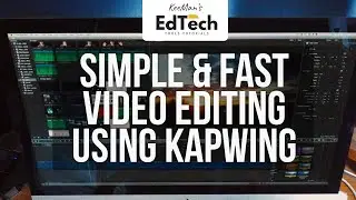 Simple and Fast Video Editing with Kapwing