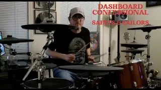 DASHBOARD CONFESSIONAL: SAINTS & SAILORS (drum cover)