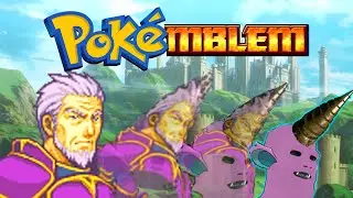 Pokemon + Fire Emblem = Pokemblem: Catch em All, Trust NO ONE! | Part 2