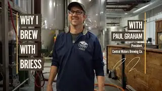 Why Central Waters Brews with Briess with Paul Graham #WHYIBREW