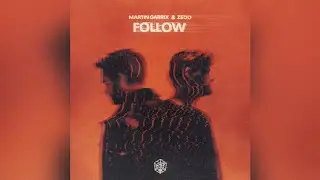 Martin Garrix & Zedd ft. Emily Warren - Follow | Download