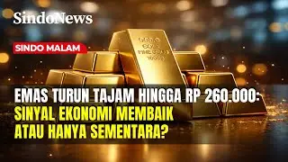 Terjun Bebas! Harga Emas Antam Hari Ini Rontok Rp 260.000 | Sindo Malam | 31/01
