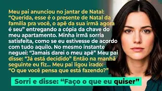No natal, meu pai entregou uma cópia da chave do meu apê para minha irmã; 'Presente da família'