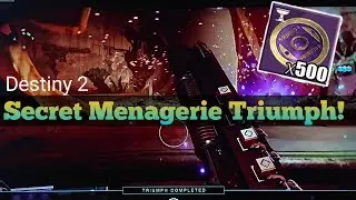 Destiny 2 - How to complete Secret Menagerie Triumph!