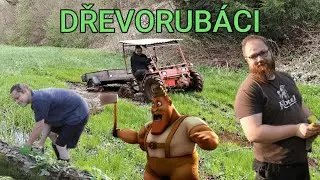 Výpomoc u Ampéráka - Dřevorubáci
