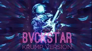 BVCKSTAR (Krump Version) by ANTiX | Joakerface