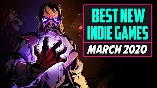 Best New Indie Games of March 2020 - Top 10 Indie Game Picks!