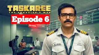 Taskaree  Web Series | Episode 6 | Emraan Hashmi Sharad Kelkar | Netflix series Explained In Hindi 