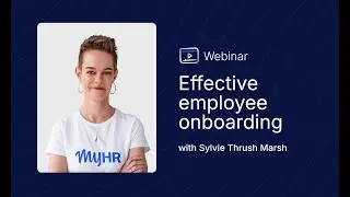 MyHR | Effective employee onboarding webinar